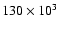 $130\times 10^{3}$