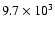 $9.7\times 10^{3}$