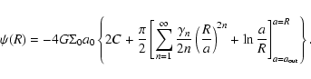 \begin{displaymath}%
\psi(R) = - 4 G \Sigma_0 a_0 \left\{ 2C + \frac{\pi}{2} \le...
...{2n} + \ln \frac{a}{R} \right]_{a=a_{\rm out}}^{a=R} \right\}.
\end{displaymath}