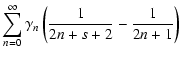 $\displaystyle \sum_{n=0}^\infty\gamma_n\left(\frac{1}{2n+s+2}-\frac{1}{2n+1}\right)$