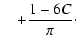 $\displaystyle \quad + \frac{1-6C}{\pi}\cdot$
