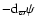 $-{\rm d}_\varpi \psi$