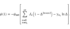 \begin{displaymath}%
\psi(1) = -\psi_{\rm out}\left[ \sum_{\begin{array}{l}
{\sc...
...t(1-\Delta^{2n+s+2}\right) - \gamma_{n_1} \ln \Delta} \right].
\end{displaymath}