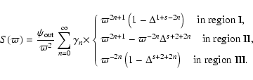 \begin{displaymath}%
S(\varpi) = \frac{\psi_{\rm out}}{\varpi^2} \sum_{n=0}^\inf...
...{s+2+2n} \right) \quad {\rm in~region~III.}
\end{array}\right.
\end{displaymath}