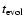 $t_{\rm evol}$
