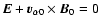 $\vec{E}+ \vec{v}_{\alpha 0}\times\vec{B}_0=0$