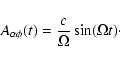 \begin{displaymath}
A_{\alpha\phi}(t) = \frac{c}{\Omega}\sin(\Omega t)\cdot
\end{displaymath}