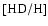 $[{\rm {\rm HD}/{\rm H}}]$