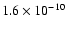 $1.6\times10^{-10}$