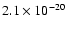 $2.1\times10^{-20}$