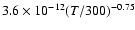 $3.6\times10^{-12}(T/300)^{-0.75}$