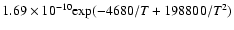 $1.69\times10^{-10}{\rm exp}(-4680/T+198800/T^2)$