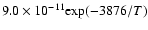 $9.0\times10^{-11}{\rm exp}(-3876/T)$