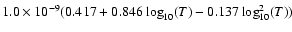 $1.0\times10^{-9}(0.417+0.846\log_{10}(T)-0.137\log_{10}^2(T))$