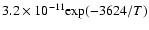 $3.2\times10^{-11}{\rm exp}(-3624/T)$