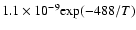 $1.1\times10^{-9}{\rm exp}(-488/T)$