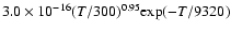 $3.0\times10^{-16}(T/300)^{0.95}{\rm exp}(-T/9320)$