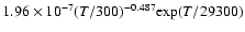 $1.96\times10^{-7}(T/300)^{-0.487}{\rm exp}(T/29300)$