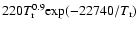 $220T_{\rm r}^{0.9}{\rm exp}(-22740/T_{\rm r})$