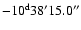 $\rm -10^d38'15.0''$