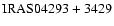$\rm IRAS04293+3429$