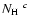 $N_{\rm H}~^c$