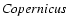 $\it Copernicus$