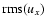 ${\rm rms}(u_x)$
