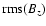 ${\rm rms}(B_z)$