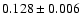 $ 0.128 \pm 0.006$