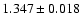 $ 1.347 \pm 0.018$
