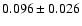 $ 0.096 \pm 0.026$