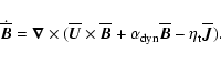 \begin{displaymath}%
\dot{\overline{{\vec B}}} =
{\vec \nabla}\times(\overline{...
...
dyn}\overline{{\vec B}} - \eta_{\rm t} \overline{{\vec J}}).
\end{displaymath}