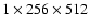 $1\times256\times512$