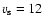 $v_{\rm s} = 12$