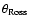 $\theta _{\rm Ross}$