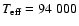 $T_{\rm eff}=94~000$