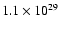 $1.1\times 10^{29}$