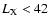 $L_{\rm X}<42$