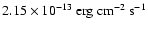 $2.15 \times 10^{-13}~{\rm erg~cm}^{-2}~{\rm s}^{-1}$