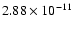 $2.88 \times 10^{-11}$