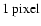 $1~{\rm pixel}$
