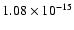 $1.08\times10^{-15}$