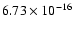$6.73\times10^{-16}$