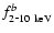 $f_{\rm 2\mbox{-}10~keV}^{b}$