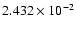 $2.432\times10^{-2}$