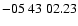 $ -05\ 43\ 02.23$