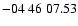 $ -04\ 46\ 07.53$