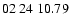 $ 02\ 24\ 10.79$