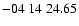 $ -04\ 14\ 24.65$